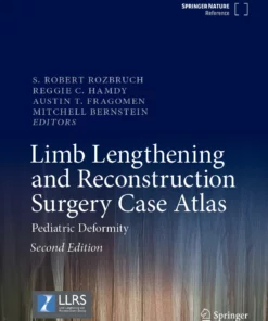 Limb Lengthening and Reconstruction Surgery Case Atlas: Pediatric Deformity