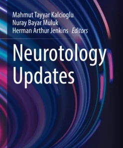 Neurotology Updates: