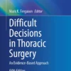 Difficult Decisions in Thoracic Surgery: An Evidence-Based Approach