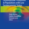 Global Challenges in Cardiovascular Prevention in Populations with Low Socioeconomic Status: