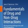 Fundamentals of Drug and Non-Drug Interactions: Physiopathological Perspectives and Clinical Approaches