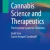 Cannabis Science and Therapeutics: The Essential Guide for Clinicians