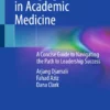 Emerging Leaders in Academic Medicine: A Concise Guide to Navigating the Path to Leadership Success