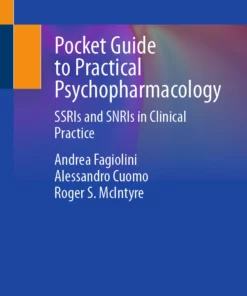 Pocket Guide to Practical Psychopharmacology: SSRIs and SNRIs in Clinical Practice