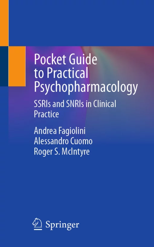 Pocket Guide to Practical Psychopharmacology: SSRIs and SNRIs in Clinical Practice