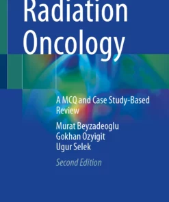 Radiation Oncology: A MCQ and Case Study-Based Review