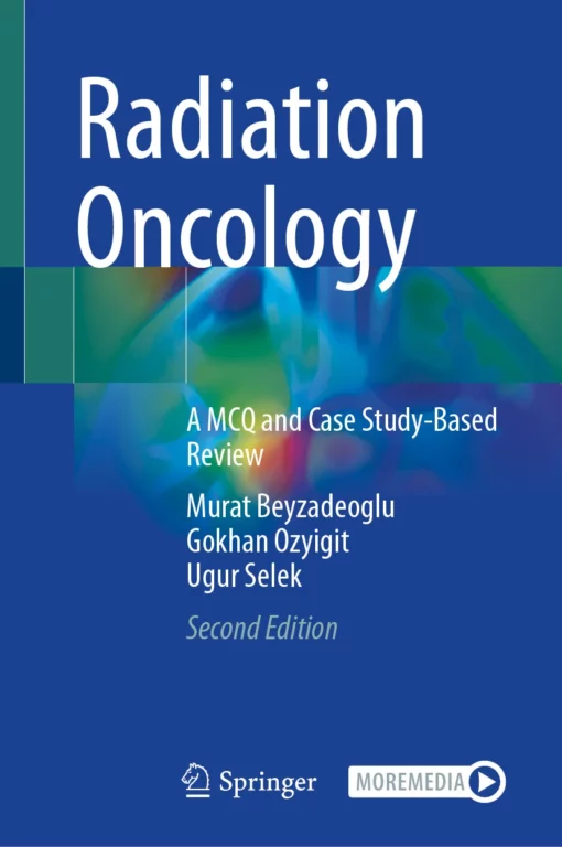 Radiation Oncology: A MCQ and Case Study-Based Review