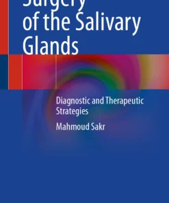 Surgery of the Salivary Glands: Diagnostic and Therapeutic Strategies