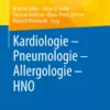 Kardiologie – Pneumologie – Allergologie – HNO: Reihe: Therapie der Krankheiten im Kindes- und Jugendalter