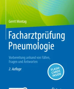 Facharztprüfung Pneumologie: Vorbereitung anhand von Fällen, Fragen und Antworten