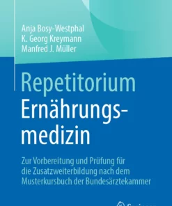 Repetitorium Ernährungsmedizin: Zur Vorbereitung und Prüfung für die Zusatzweiterbildung