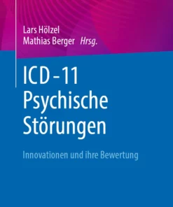 ICD-11 – Psychische Störungen: Innovationen und ihre Bewertung