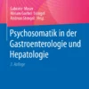 Psychosomatik in der Gastroenterologie und Hepatologie: