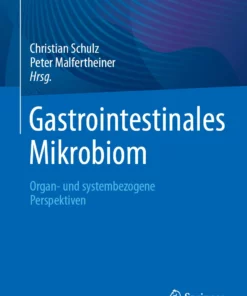 Gastrointestinales Mikrobiom: Organ- und systembezogene Perspektiven