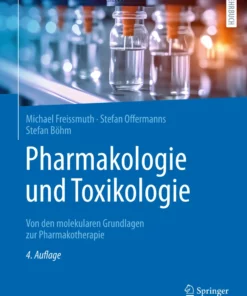 Pharmakologie und Toxikologie: Von den molekularen Grundlagen zur Pharmakotherapie