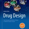 Drug Design: From Structure and Mode-of-Action to Rational Design Concepts