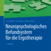 Neuropsychologisches Befundsystem für die Ergotherapie: