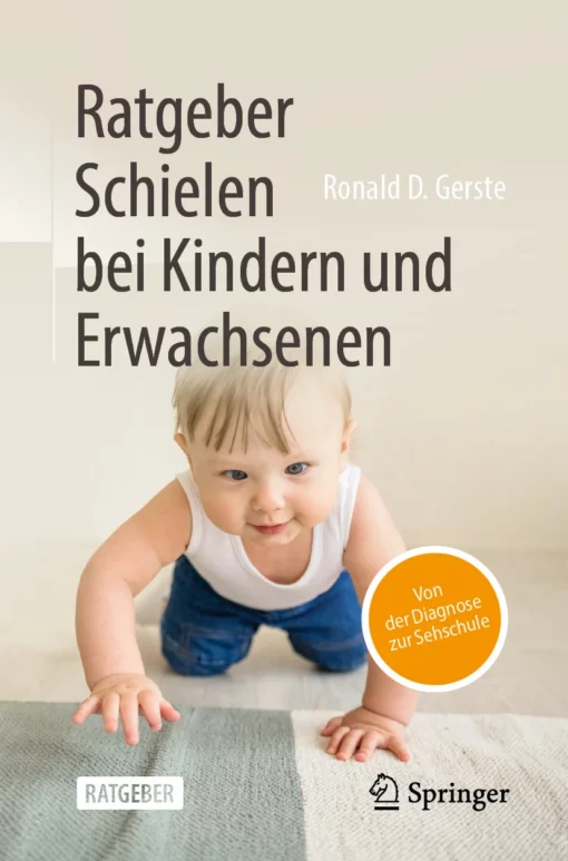 Ratgeber Schielen bei Kindern und Erwachsenen: Von der Diagnose zur Sehschule