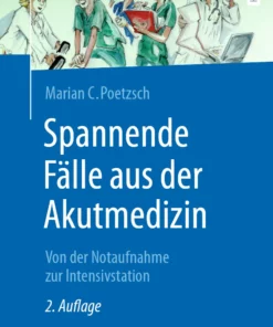 Spannende Fälle aus der Akutmedizin: Von der Notaufnahme zur Intensivstation