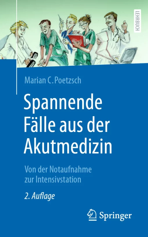 Spannende Fälle aus der Akutmedizin: Von der Notaufnahme zur Intensivstation