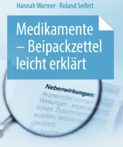 Medikamente – Beipackzettel leicht erklärt: