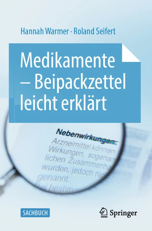 Medikamente – Beipackzettel leicht erklärt: