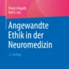 Angewandte Ethik in der Neuromedizin: