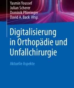 Digitalisierung in Orthopädie und Unfallchirurgie: Aktuelle Aspekte