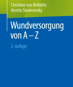 Wundversorgung von A – Z: