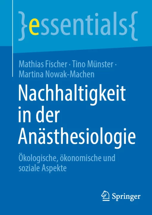 Nachhaltigkeit in der Anästhesiologie: Ökologische, ökonomische und soziale Aspekte