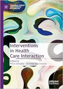 Interventions in Health Care Interaction (Palgrave Studies in Discursive Psychology) (PDF)