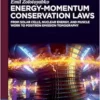 Energy-Momentum Conservation Laws: From Solar Cells, Nuclear Energy, and Muscle Work to Positron Emission Tomography (De Gruyter Textbook) (PDF)