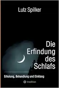 Die Erfindung des Schlafs: Erholung, Behandlung und Einklang (German Edition) (EPUB)