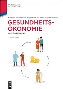 Gesundheitsökonomie: Eine Einführung (De Gruyter Studium) (German Edition), 2nd Edition (PDF)