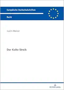 Der Kalte Streik (Europäische Hochschulschriften Recht) (German Edition) (PDF)