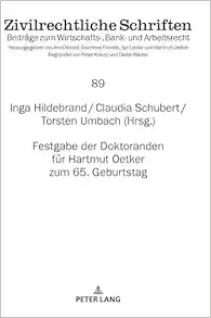 Festgabe der Doktoranden für Hartmut Oetker zum 65. Geburtstag (Zivilrechtliche Schriften, 89) (German Edition) (EPUB)