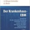 Der Krankenhaus-EBM: Kommentar für die ambulante Abrechnung – ambulantes Operieren nach § 115b SGB V, ASV nach § 116b SGB V, Notfallambulanz und Krankenhaus-MVZ (EPUB)