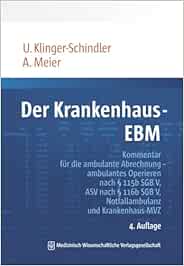 Der Krankenhaus-EBM: Kommentar für die ambulante Abrechnung – ambulantes Operieren nach § 115b SGB V, ASV nach § 116b SGB V, Notfallambulanz und Krankenhaus-MVZ (EPUB)