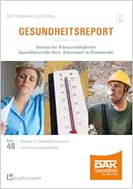 Gesundheitsreport 2024. Analyse der Arbeitsunfähigkeiten. Gesundheitsrisiko Hitze. Arbeitswelt im Klimawandel (Beiträge zur Gesundheitsökonomie und Versorgungsforschung) (PDF)