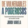 De vulnerables a poderosos: L’apassionant lluita de la humanitat per la salut i la vida (EPUB)