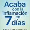 Acaba con la inflamación en 7 días: Un plan integral antigrasa para sanar t u in testino y perder peso, para siempre / The Full-Body Fat Fix (Spanish Edition) (EPUB)