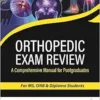 Orthopedic Exam Review: A Comprehensive Manual for Postgraduates (PDF)