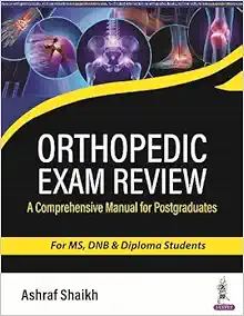 Orthopedic Exam Review: A Comprehensive Manual for Postgraduates (PDF)