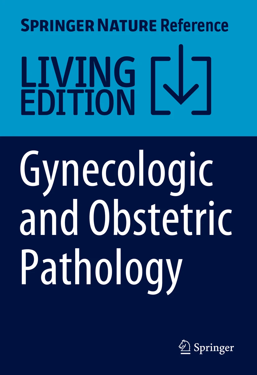 Gynecologic and Obstetric Pathology: Gynecologic and Obstetric Pathology:
