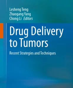 Drug Delivery to Tumors: Recent Strategies and Techniques