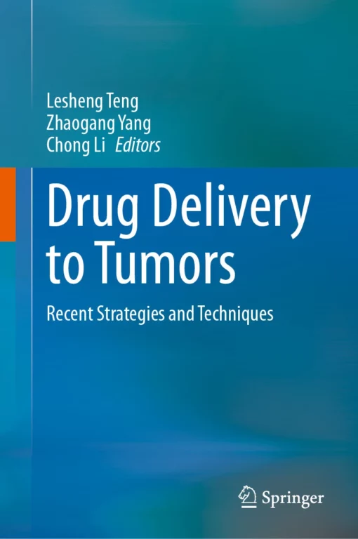 Drug Delivery to Tumors: Recent Strategies and Techniques