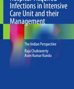 Hospital-Acquired Infections in Intensive Care Unit and their Management: The Indian Perspective