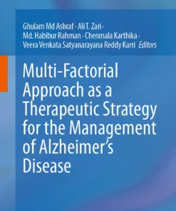 Multi-Factorial Approach as a Therapeutic Strategy for the Management of Alzheimer’s Disease: