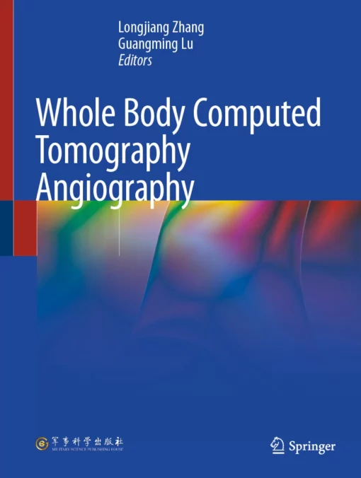 Whole Body Computed Tomography Angiography: