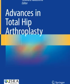 Advances in Total Hip Arthroplasty: